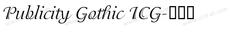 Publicity Gothic ICG字体转换